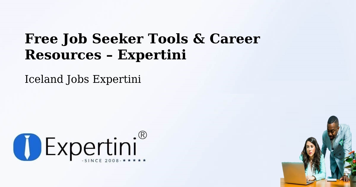 Free Job Seeker Tools & Career Resources – Strandabyggð - Strandabyggð, Iceland Jobs Expertini